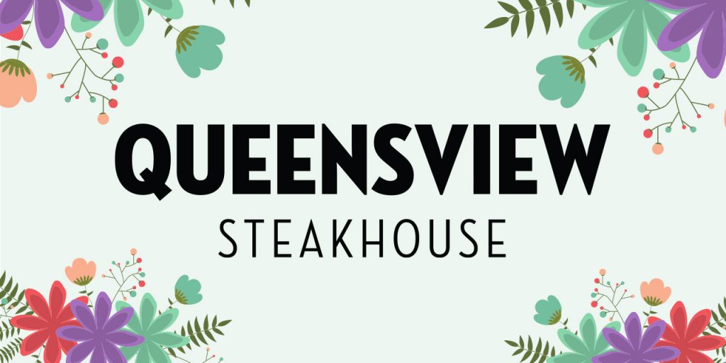 Mother's Day is just around the corner. Show her she's special by bringing her to Queensview Steakhouse for our annual Mother's Day Brunch or surprise her with dinner.